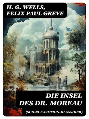 cover image of Die Insel des Dr. Moreau (Science-Fiction-Klassiker)